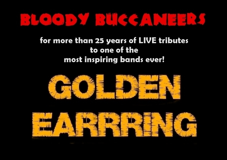 GOLDEN EARRING tributeband BLOODY BUCCANEERS
